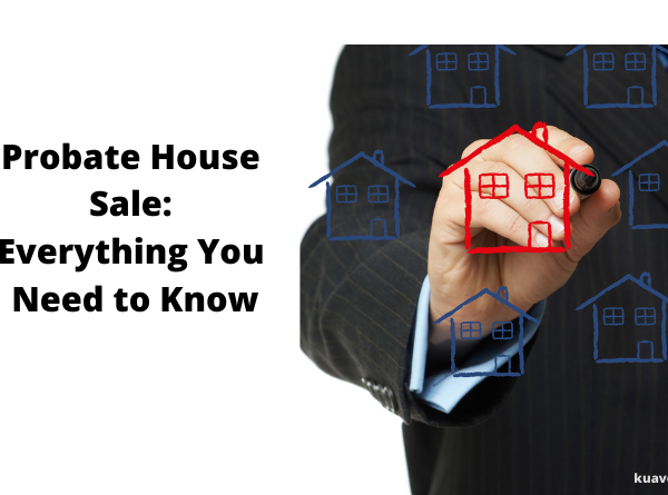 Probate House Sale – Everything You Need to Know