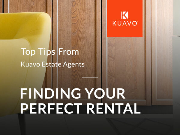 Finding Your Perfect Rental | Top Tips From Kuavo Estate Agents