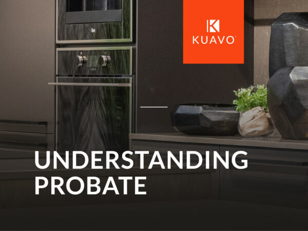 Understanding Probate – And How Kuavo Estate Agents Can Help