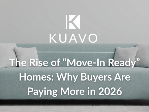 The Rise of “Move-In Ready” Homes: Why Buyers Are Paying More in 2026